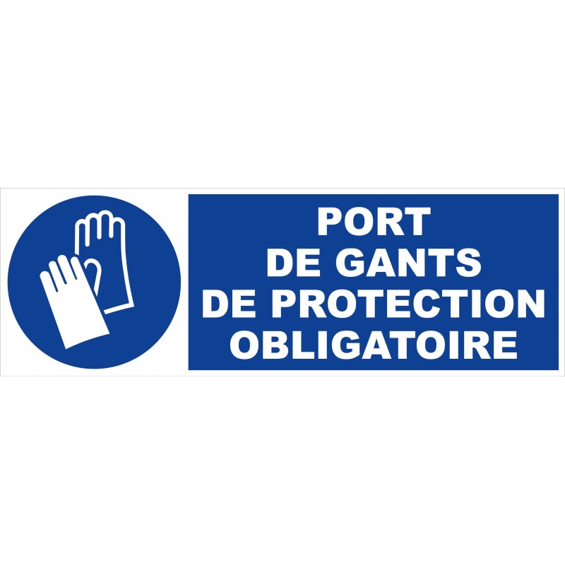 PANNEAU SIGNALISATION PORT DE GANTS DE PROTECTION