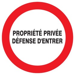 PROPRIETE PRIVEE DEFENSE D'ENTREE Ø 300mm PROPRIETE PRIVEE DEFENSE D'ENTREE Ø 300mm