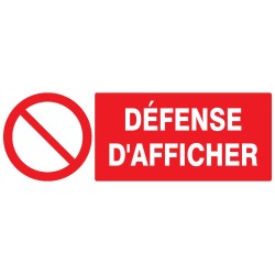 DEFENSE D'AFFICHER DEFENSE D'AFFICHER